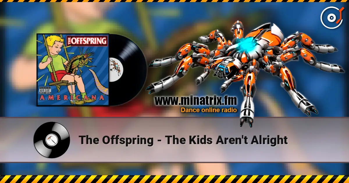 The Offspring - The Kids Aren't Alright listen online in high quality | Minatrix.FM