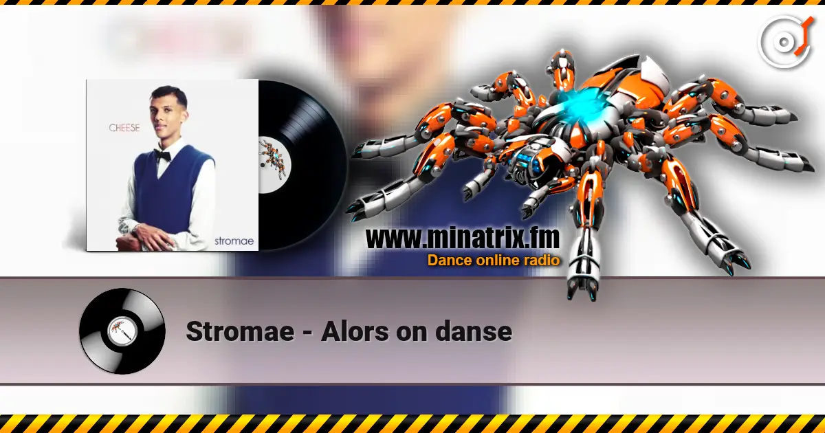 Stromae - Alors on danse слухати онлайн у високій якості | Minatrix.FM