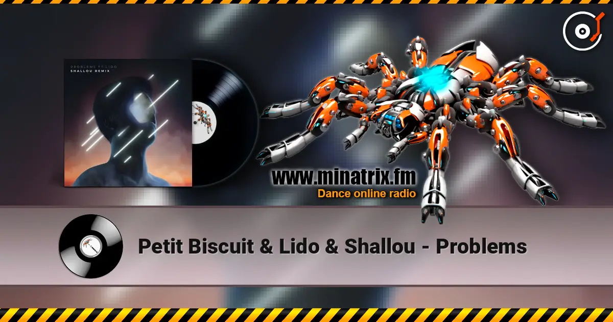 Petit Biscuit & Lido & Shallou - Problems ������� ���������