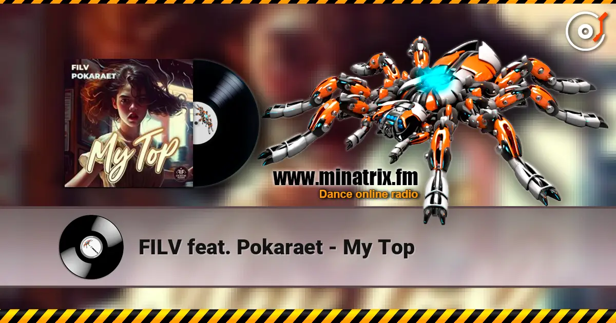 FILV feat. Pokaraet - My Top слухати онлайн у високій якості | Minatrix.FM