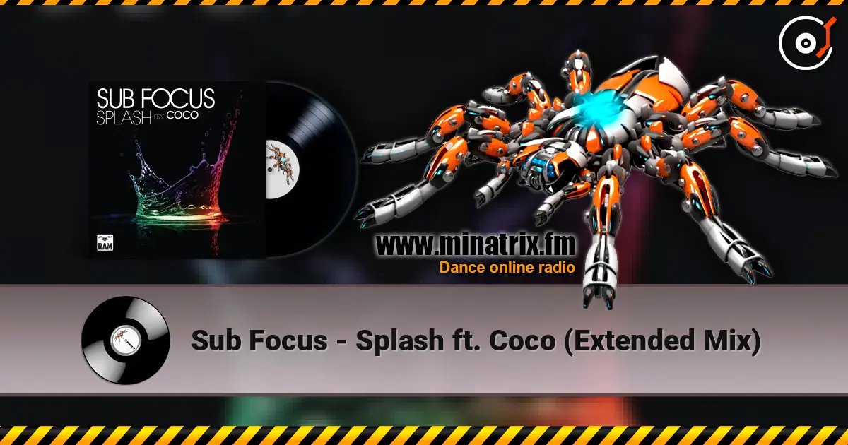 Sub Focus - Splash ft. Coco (Extended Mix) ������� ���������