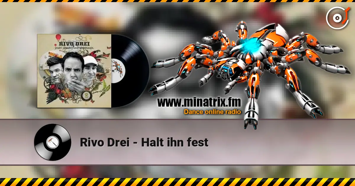 Rivo Drei - Halt ihn fest ������� ���������