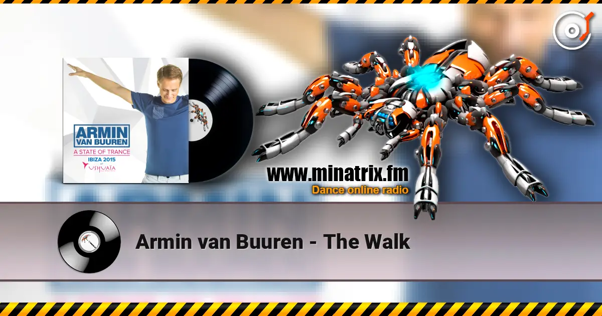 Armin van Buuren - The Walk слухати онлайн у високій якості | Minatrix.FM