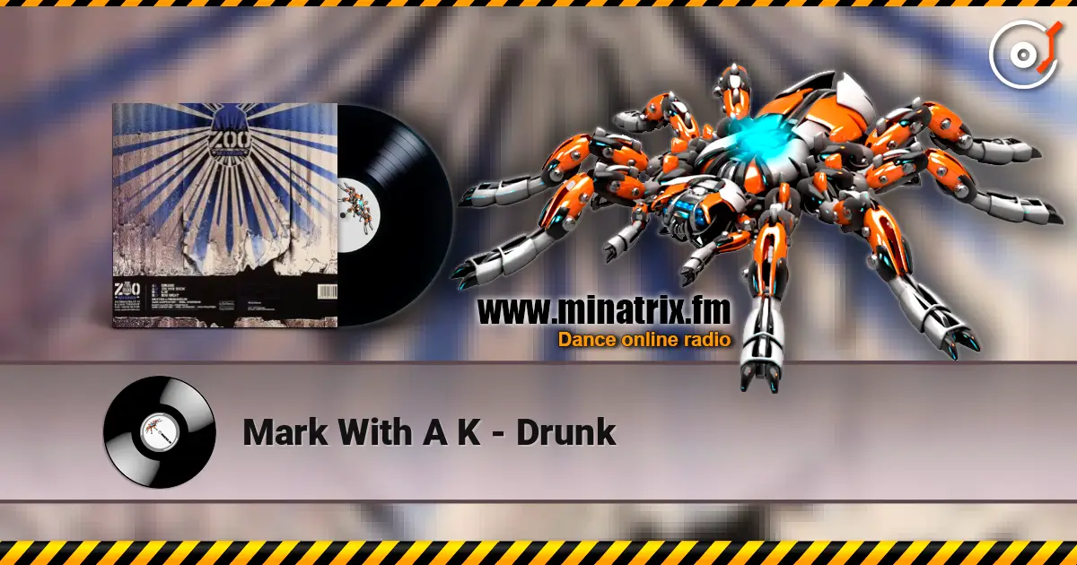 Mark With A K - Drunk ������� ���������