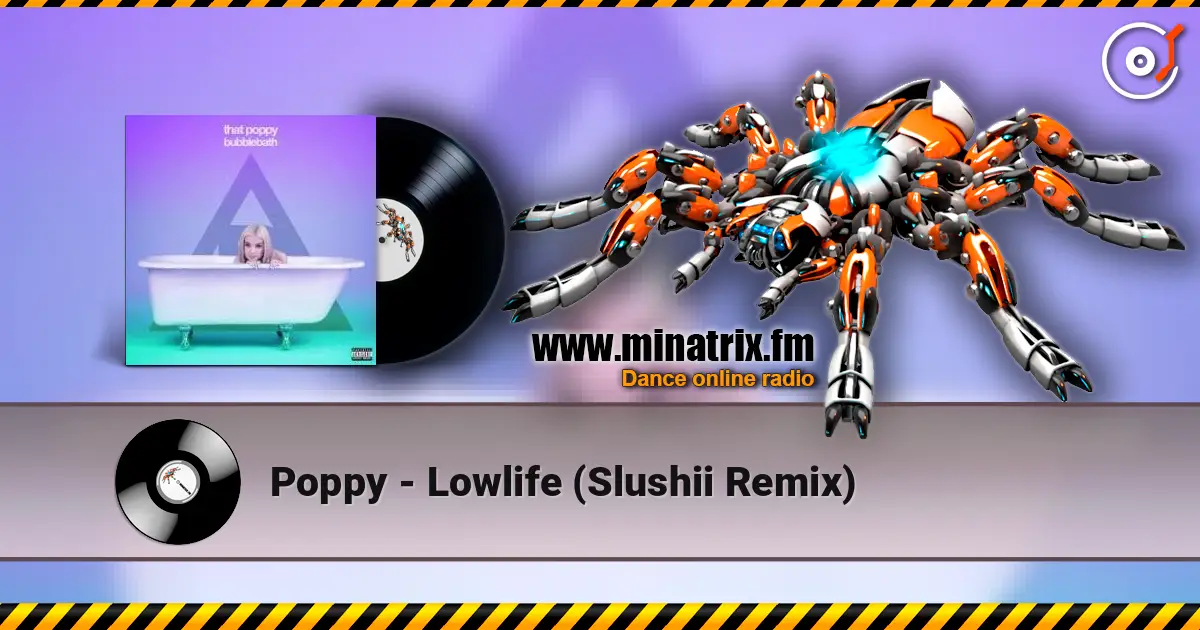 Poppy - Lowlife (Slushii Remix) ������� ���������
