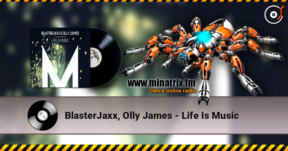 BlasterJaxx, Olly James - Life Is Music ������� ���������