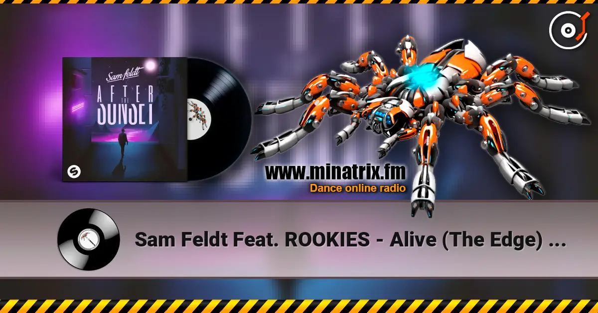 Sam Feldt Feat. ROOKIES - Alive (The Edge) (DJ Licious Extended Remix) ������� ���������