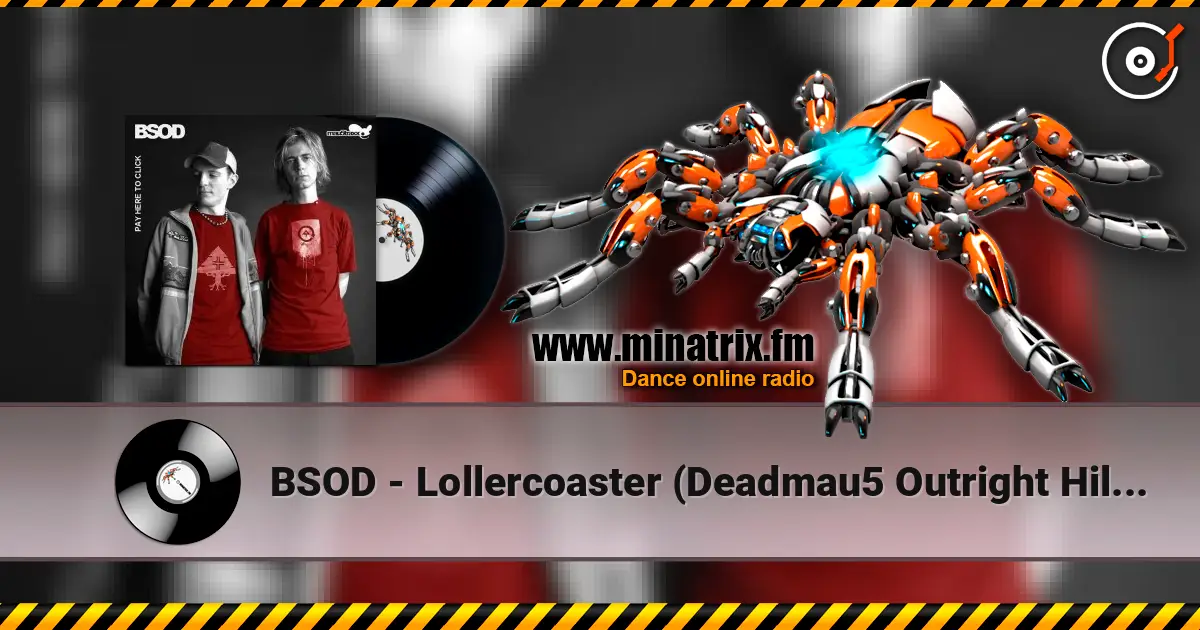 BSOD - Lollercoaster (Deadmau5 Outright Hilarious Mix) ������� ���������
