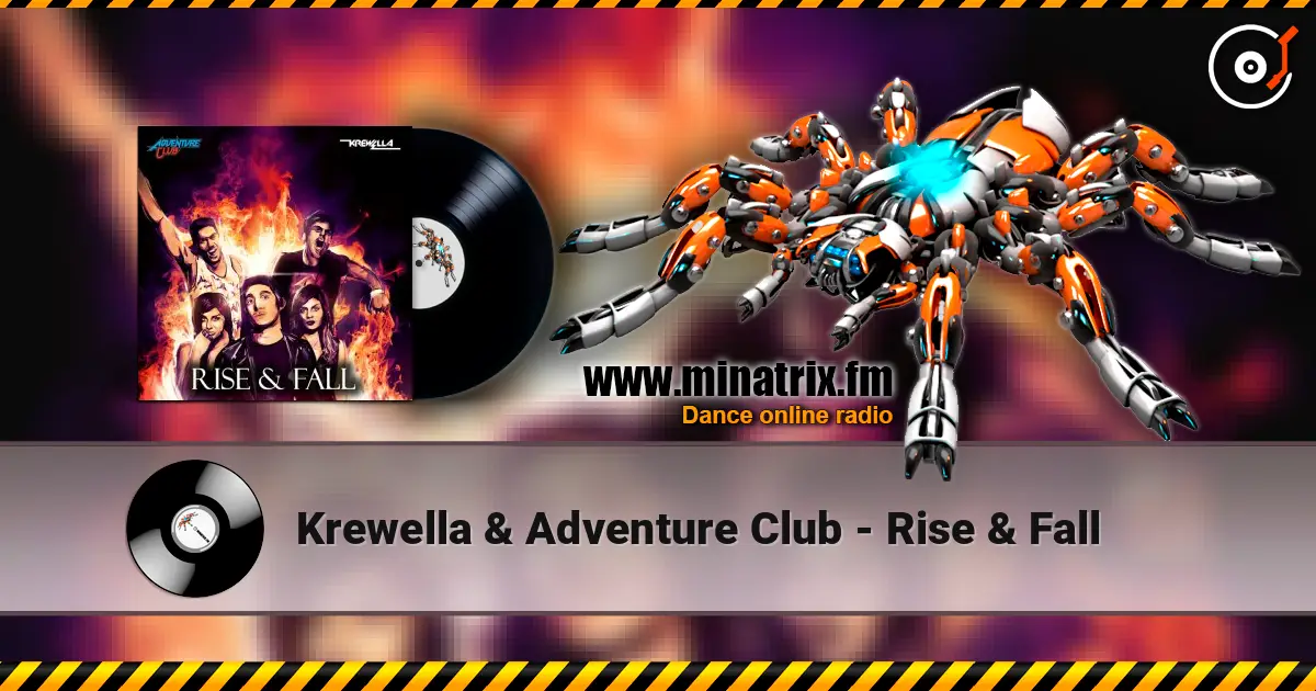 Krewella & Adventure Club - Rise & Fall listen online in high quality | Minatrix.FM