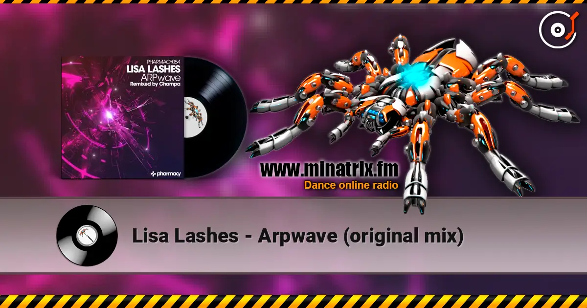 Lisa Lashes - Arpwave (original mix) слухати онлайн у високій якості | Minatrix.FM