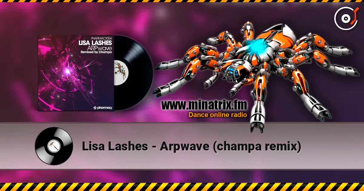 Lisa Lashes - Arpwave (champa remix) слухати онлайн у високій якості | Minatrix.FM