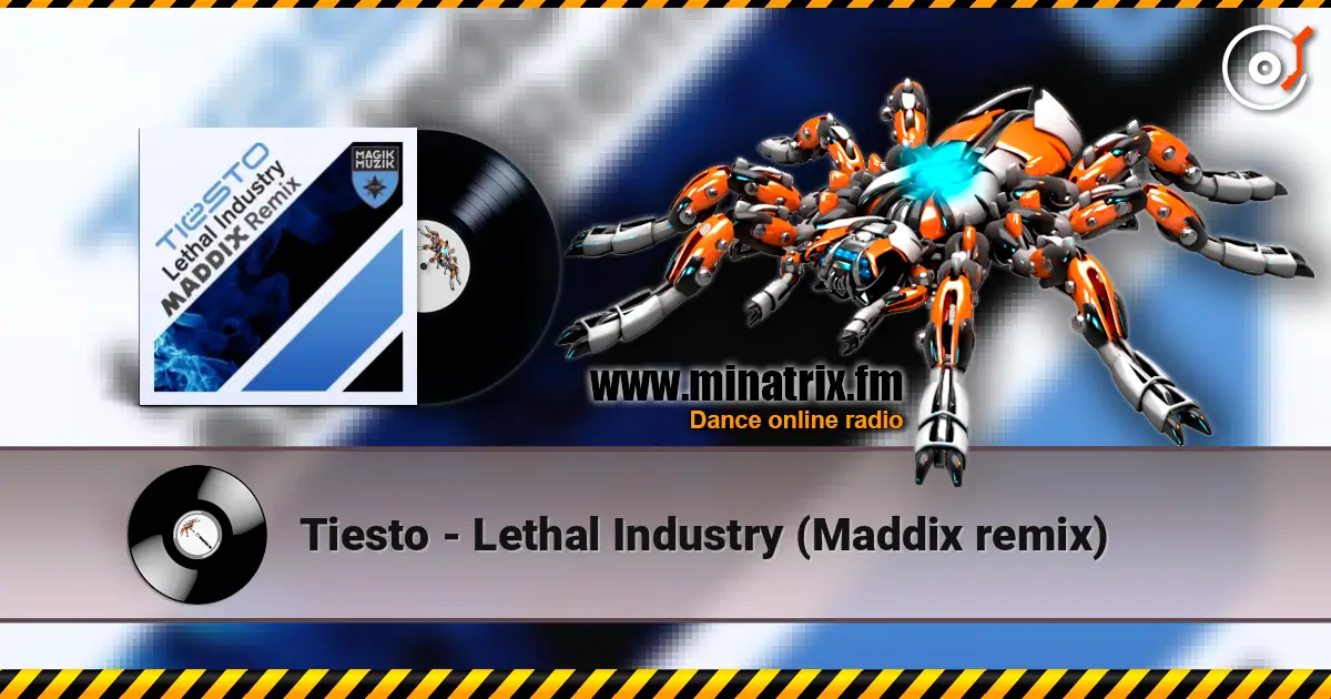 Tiesto - Lethal Industry (Maddix remix) ������� ���������