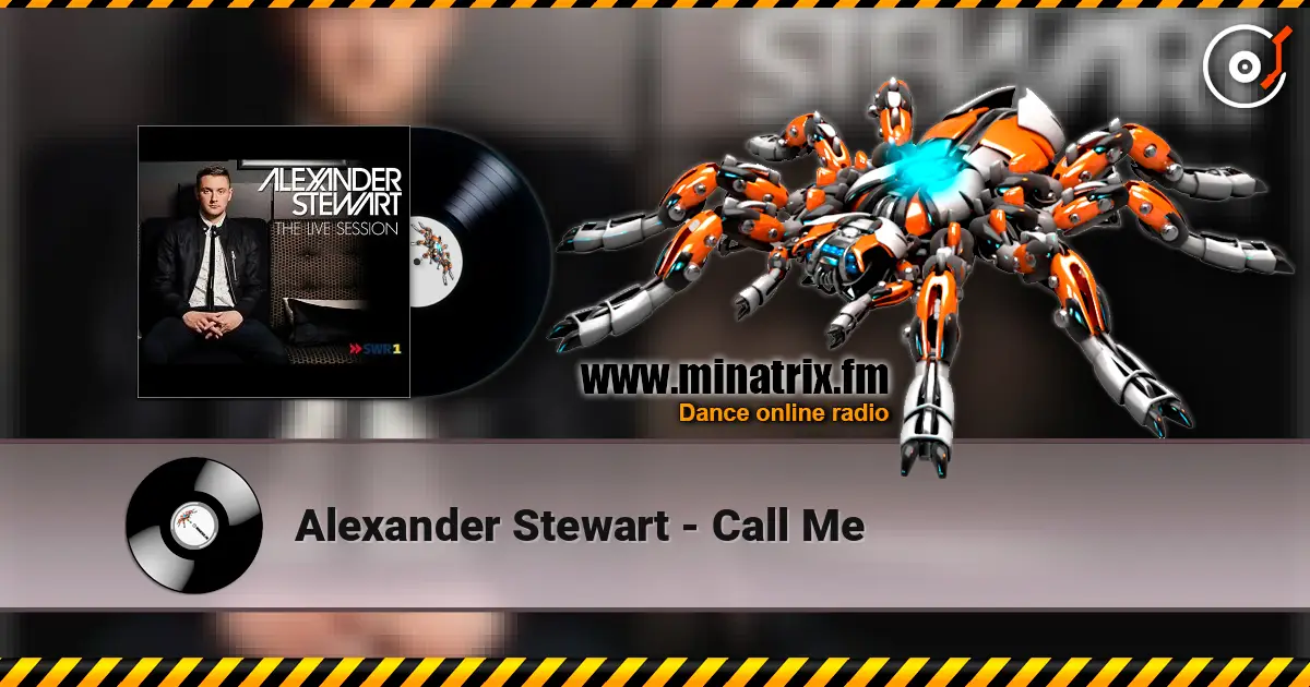 Alexander Stewart - Call Me слухати онлайн у високій якості | Minatrix.FM