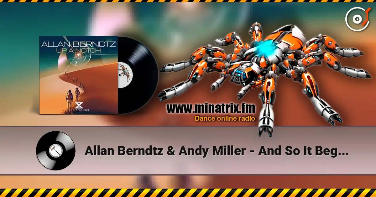 Allan Berndtz & Andy Miller - And So It Begins (Extended Mix) ������� ���������
