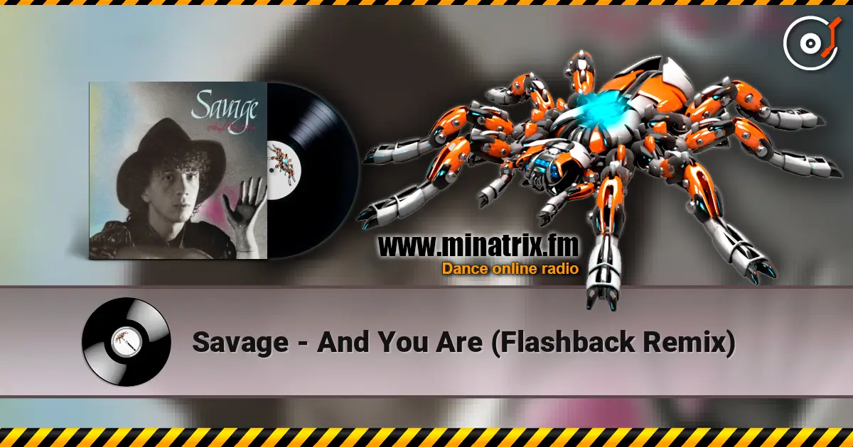 Savage - And You Are (Flashback Remix) ������� ���������