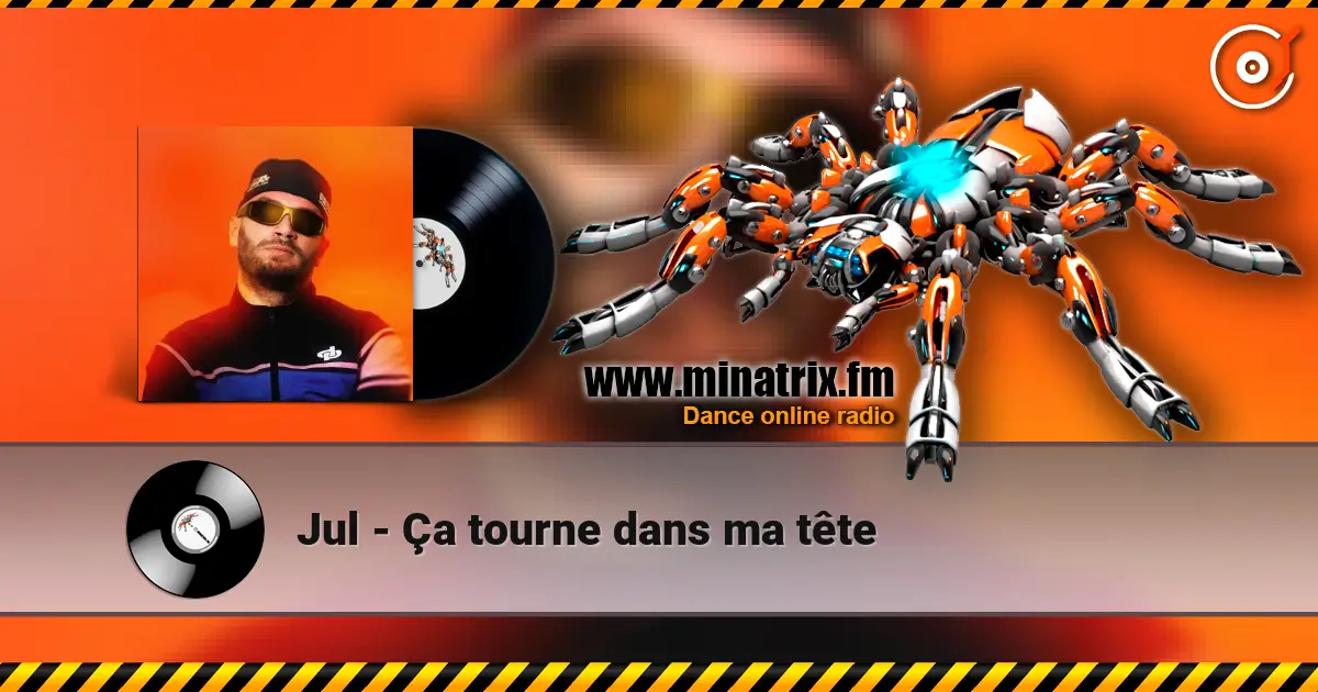 Jul - Ça tourne dans ma tête слухати онлайн у високій якості | Minatrix.FM