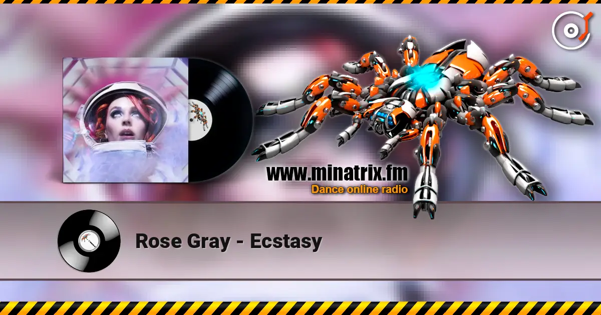 Rose Gray - Ecstasy слухати онлайн у високій якості | Minatrix.FM