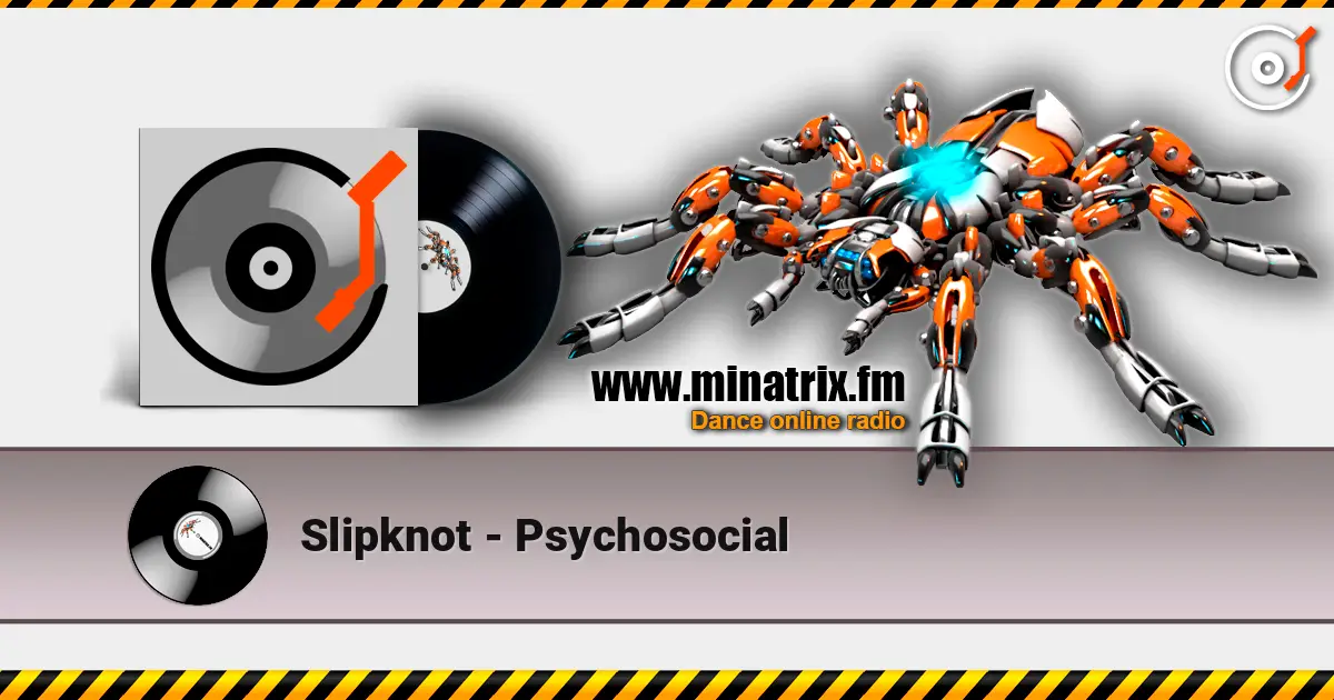 Slipknot - Psychosocial listen online in high quality | Minatrix.FM