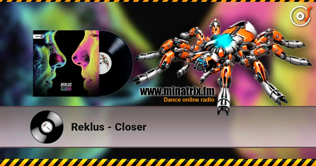 Reklus - Closer слухати онлайн у високій якості | Minatrix.FM