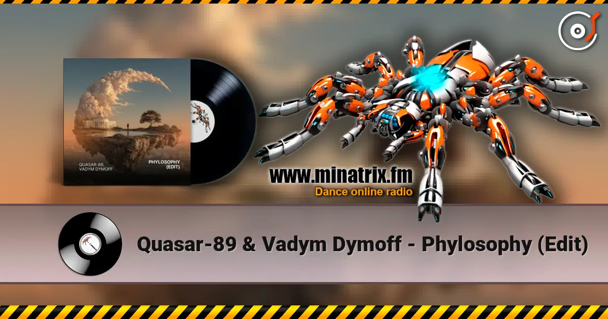Quasar-89 & Vadym Dymoff - Phylosophy (Edit) слухати онлайн у високій якості | Minatrix.FM