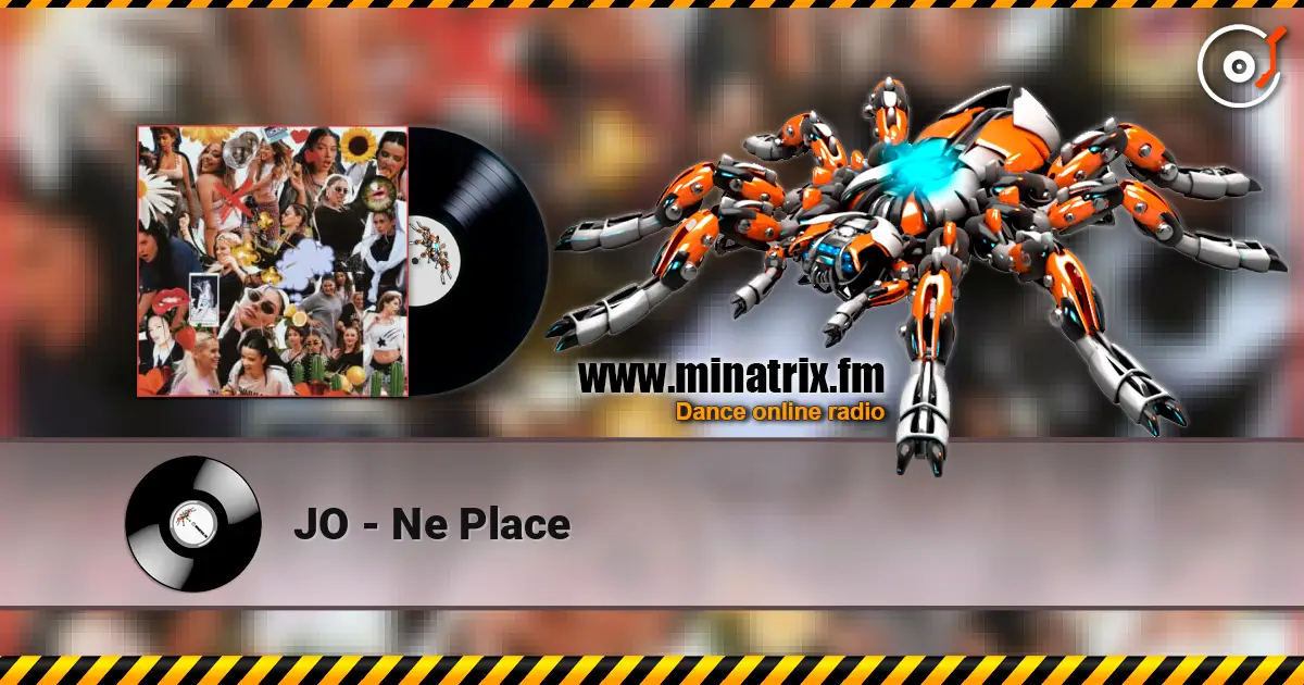 JO - Ne Place слухати онлайн у високій якості | Minatrix.FM