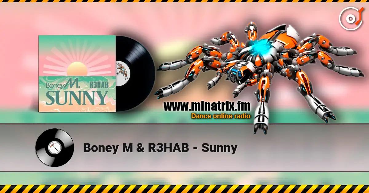 Boney M & R3HAB - Sunny слухати онлайн у високій якості | Minatrix.FM