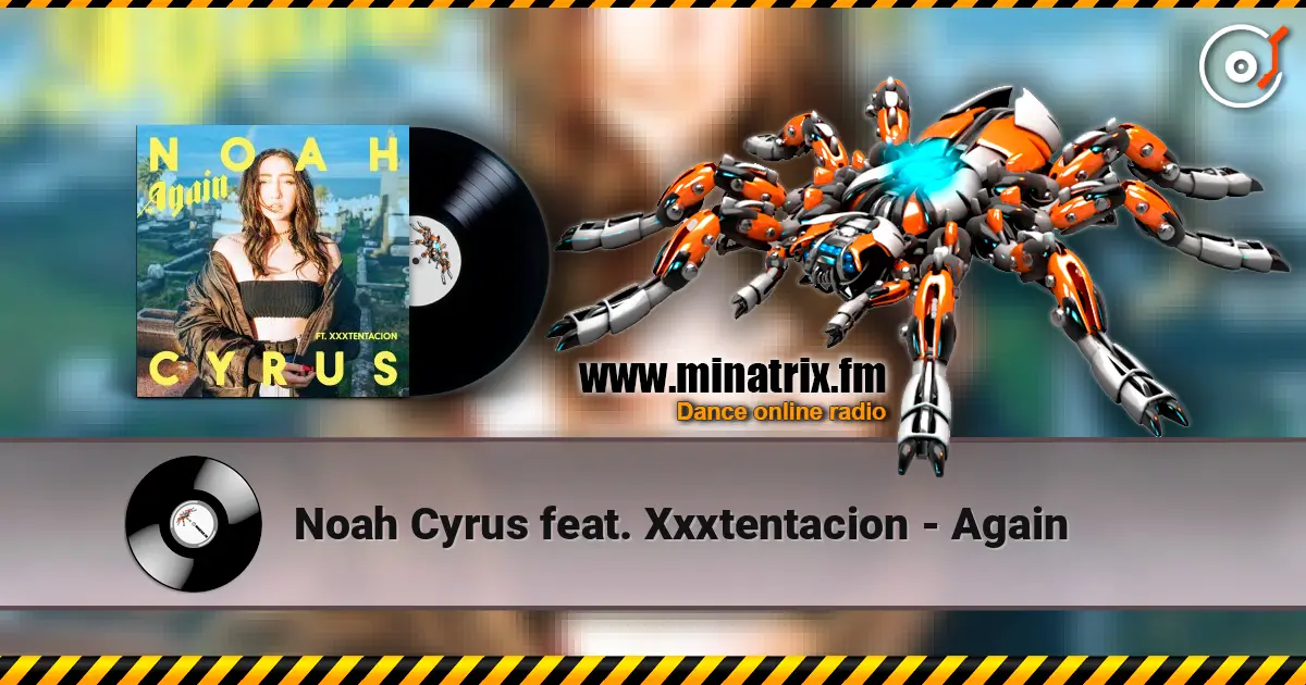 Noah Cyrus feat. Xxxtentacion - Again ������� ���������