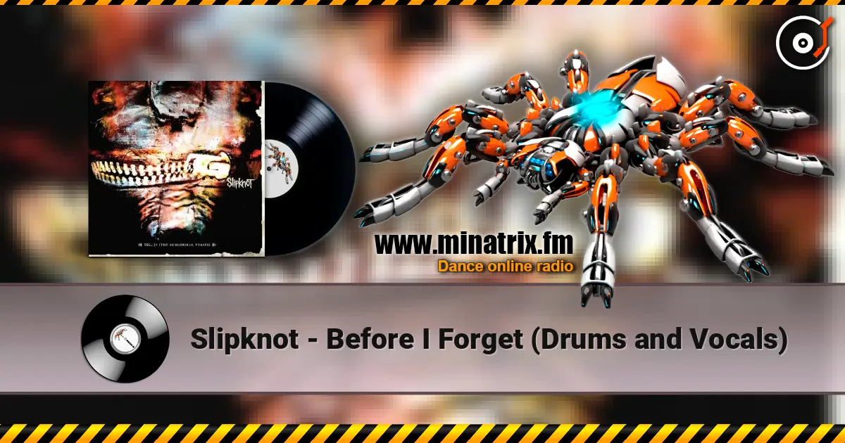 Slipknot - Before I Forget (Drums and Vocals) ������� ���������