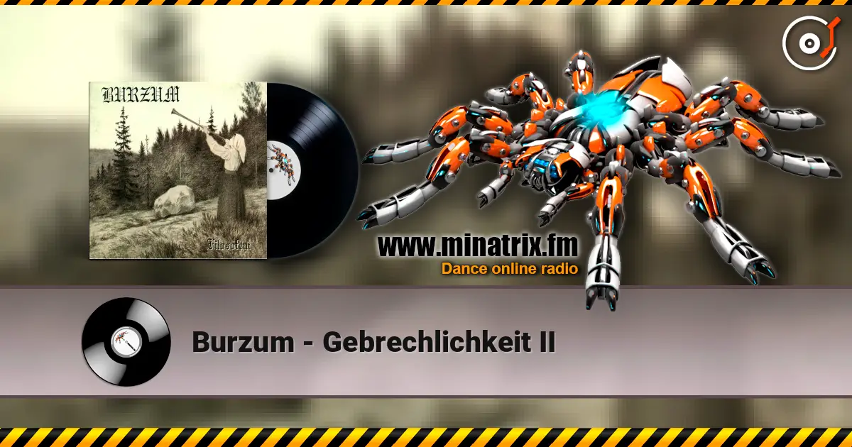 Burzum - Gebrechlichkeit II ������� ���������