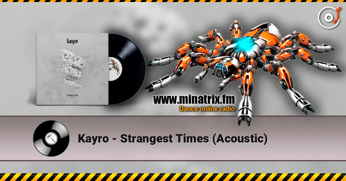 Kayro - Strangest Times (Acoustic) слухати онлайн у високій якості | Minatrix.FM