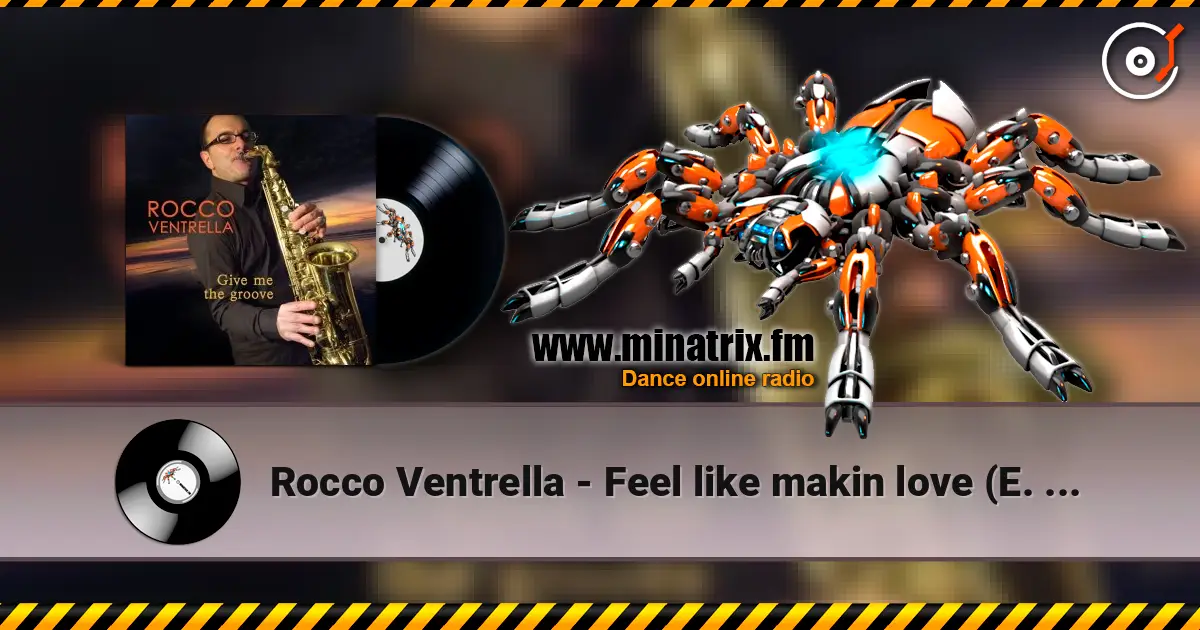 Rocco Ventrella - Feel like makin love (E. Mcdaniels) слухати онлайн у високій якості | Minatrix.FM