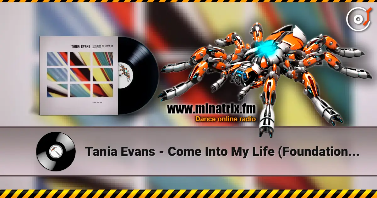 Tania Evans - Come Into My Life (Foundation Mix) ������� ���������