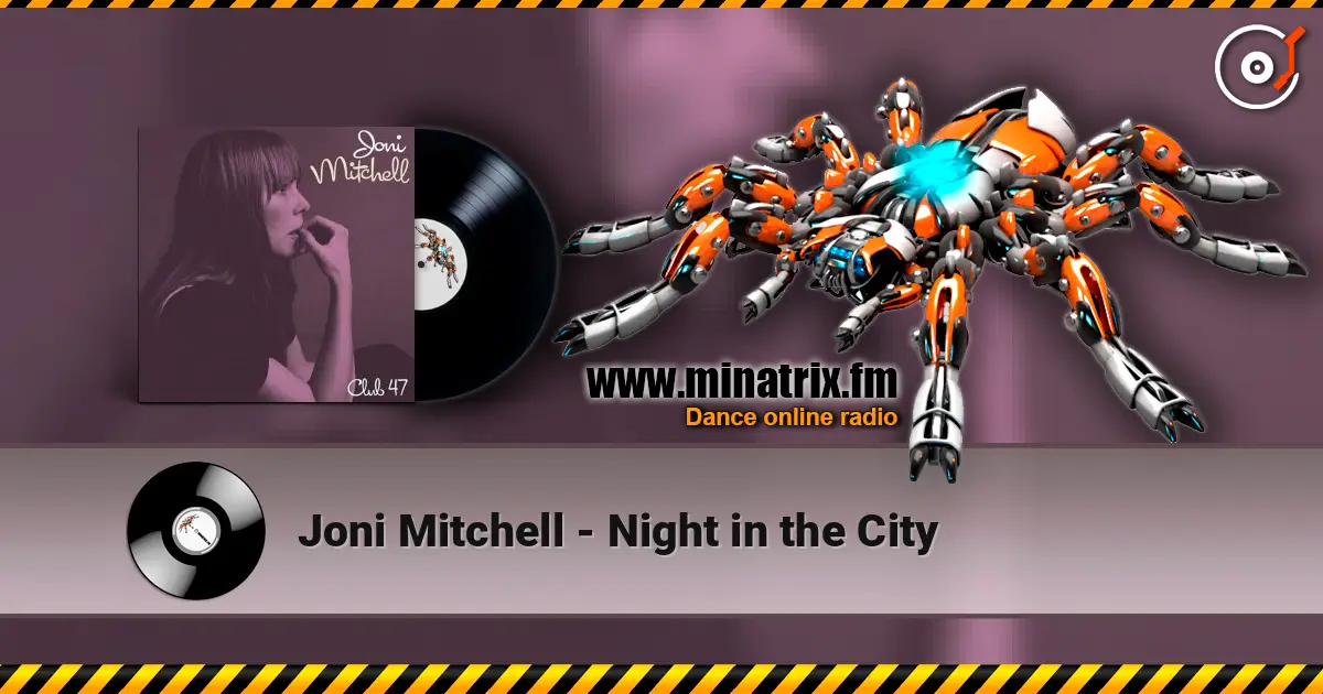 Joni Mitchell - Night in the City listen online in high quality | Minatrix.FM