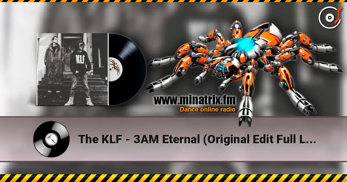 The KLF - 3AM Eternal (Original Edit Full Length Version) ������� ���������