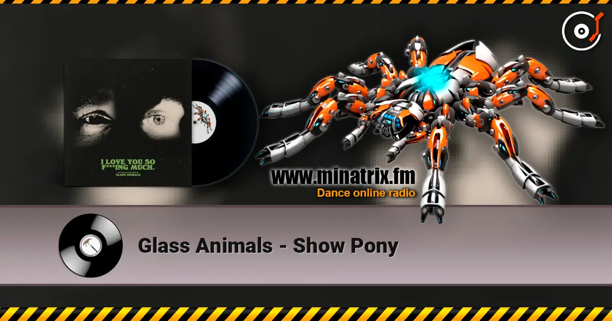 Glass Animals - Show Pony ������� ���������