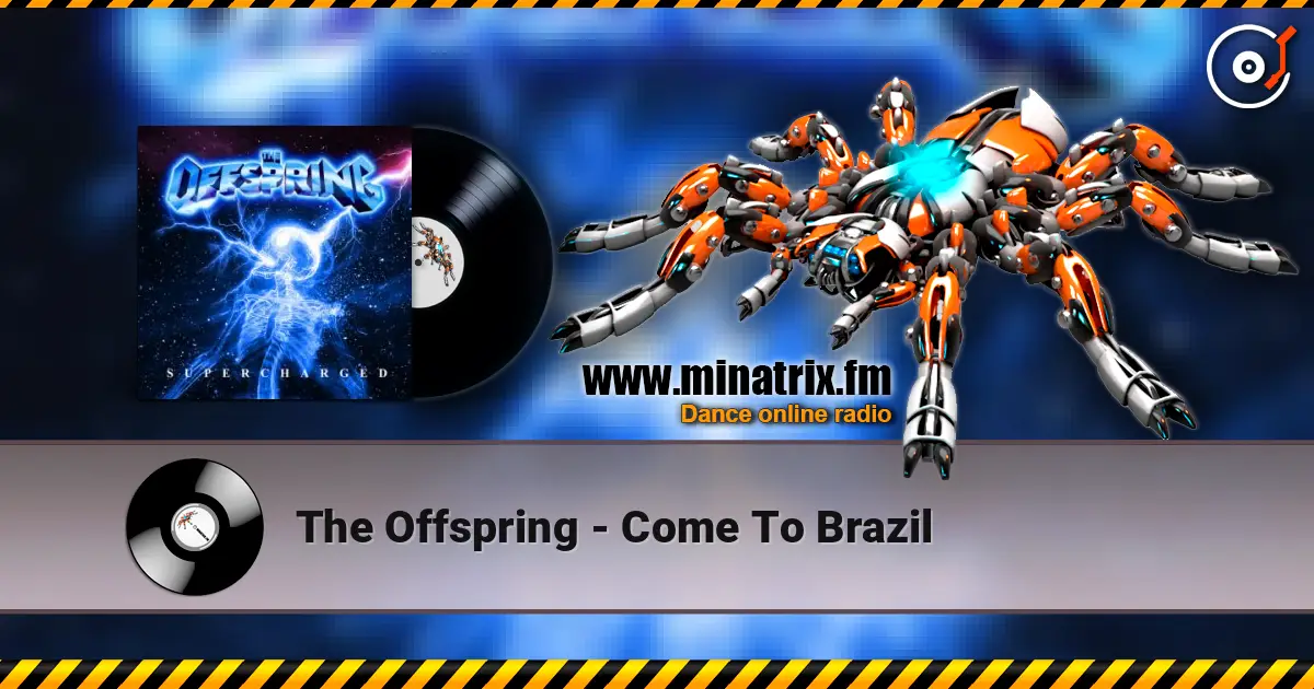 The Offspring - Come To Brazil ������� ���������