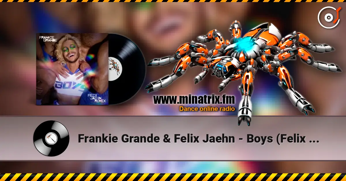 Frankie Grande & Felix Jaehn - Boys (Felix Jaehn Remix) слухати онлайн у високій якості | Minatrix.FM