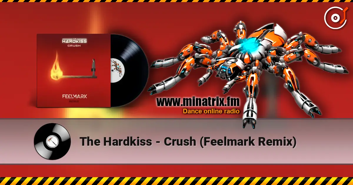 The Hardkiss - Crush (Feelmark Remix) ������� ���������