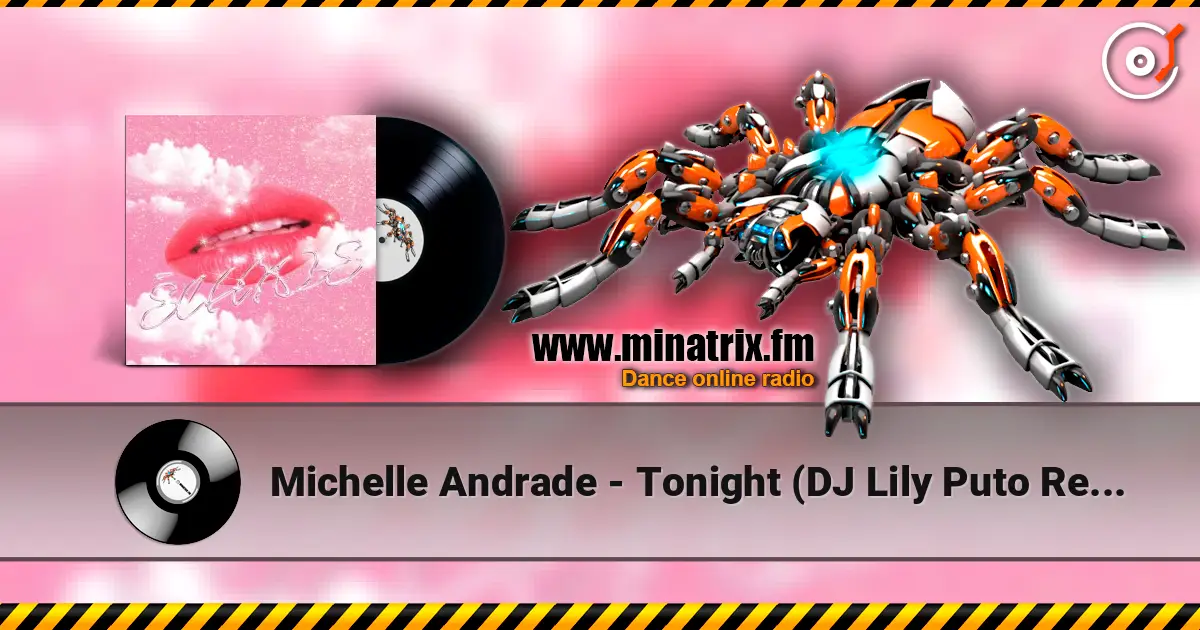Michelle Andrade - Tonight (DJ Lily Puto Remix) listen online in high quality | Minatrix.FM