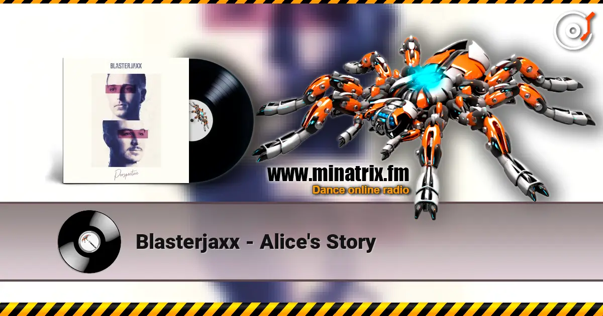 Blasterjaxx - Alice's Story ������� ���������