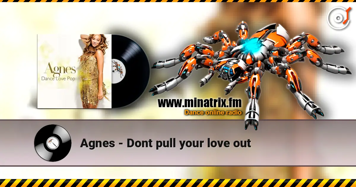 Agnes - Dont pull your love out listen online in high quality | Minatrix.FM