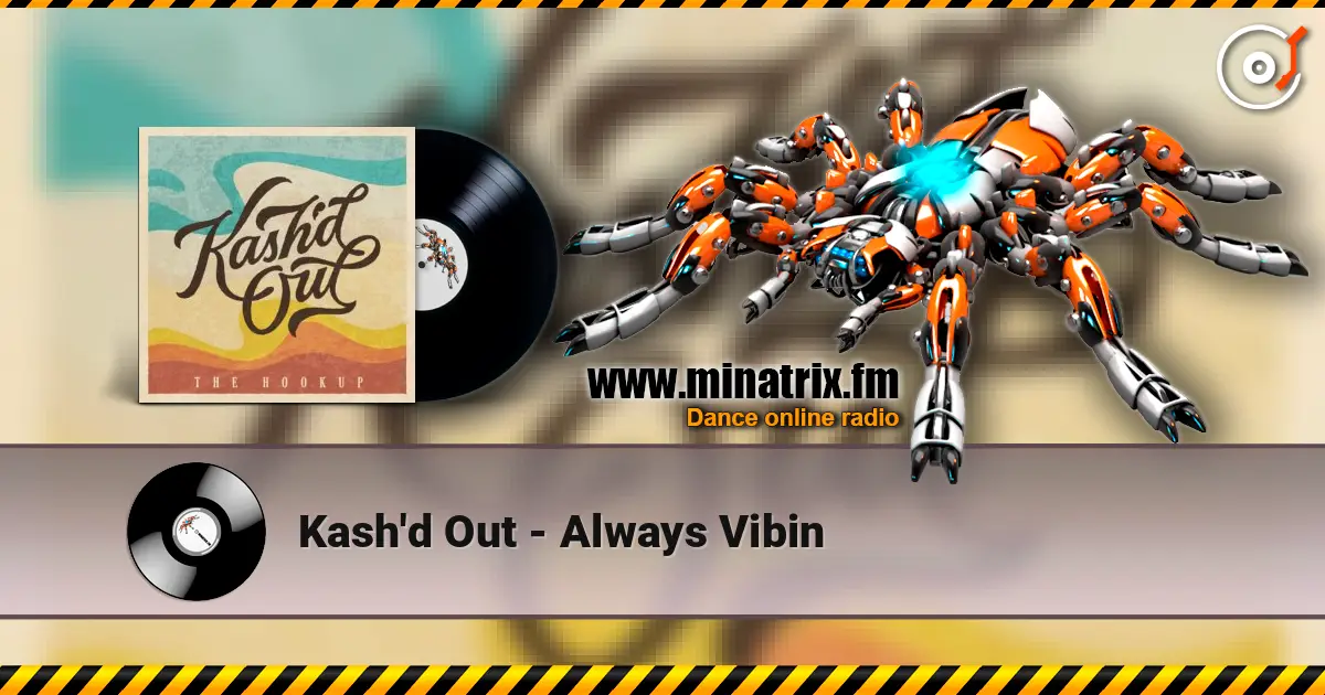 Kash'd Out - Always Vibin ������� ���������