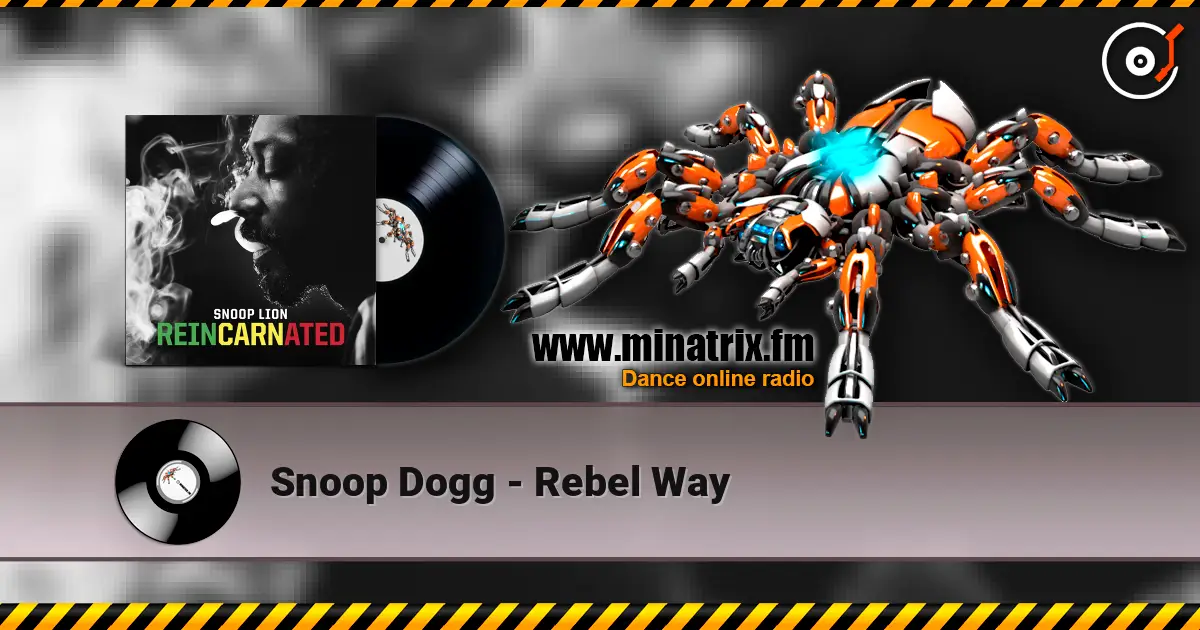 Snoop Dogg - Rebel Way ������� ���������