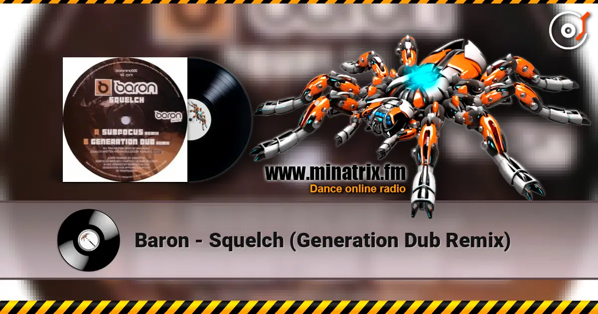 Baron - Squelch (Generation Dub Remix) ������� ���������
