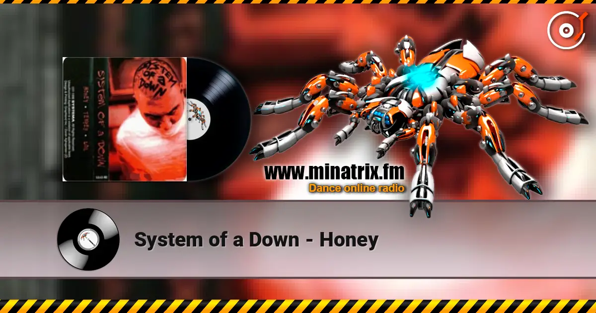 System of a Down - Honey ������� ���������