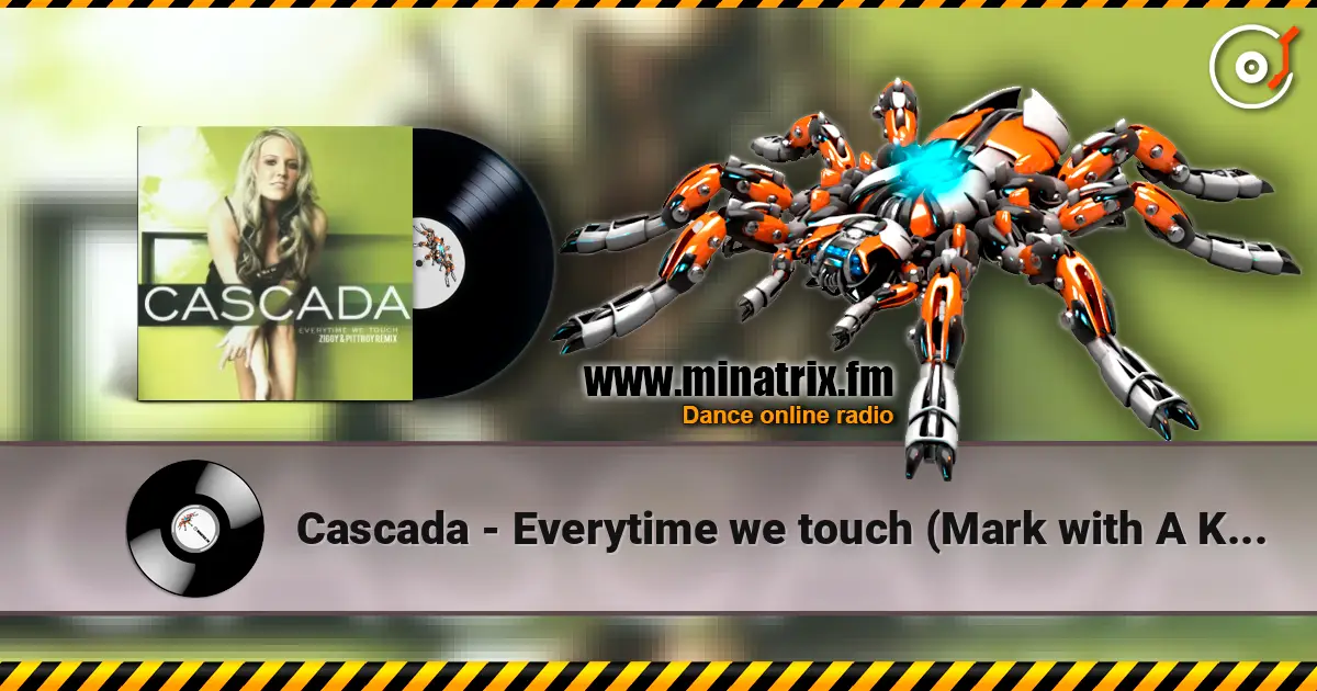Cascada - Everytime we touch (Mark with A K remix) ������� ���������