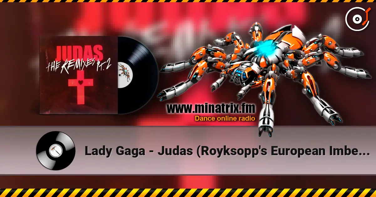 Lady Gaga - Judas (Royksopp's European Imbecile Mix) ������� ���������