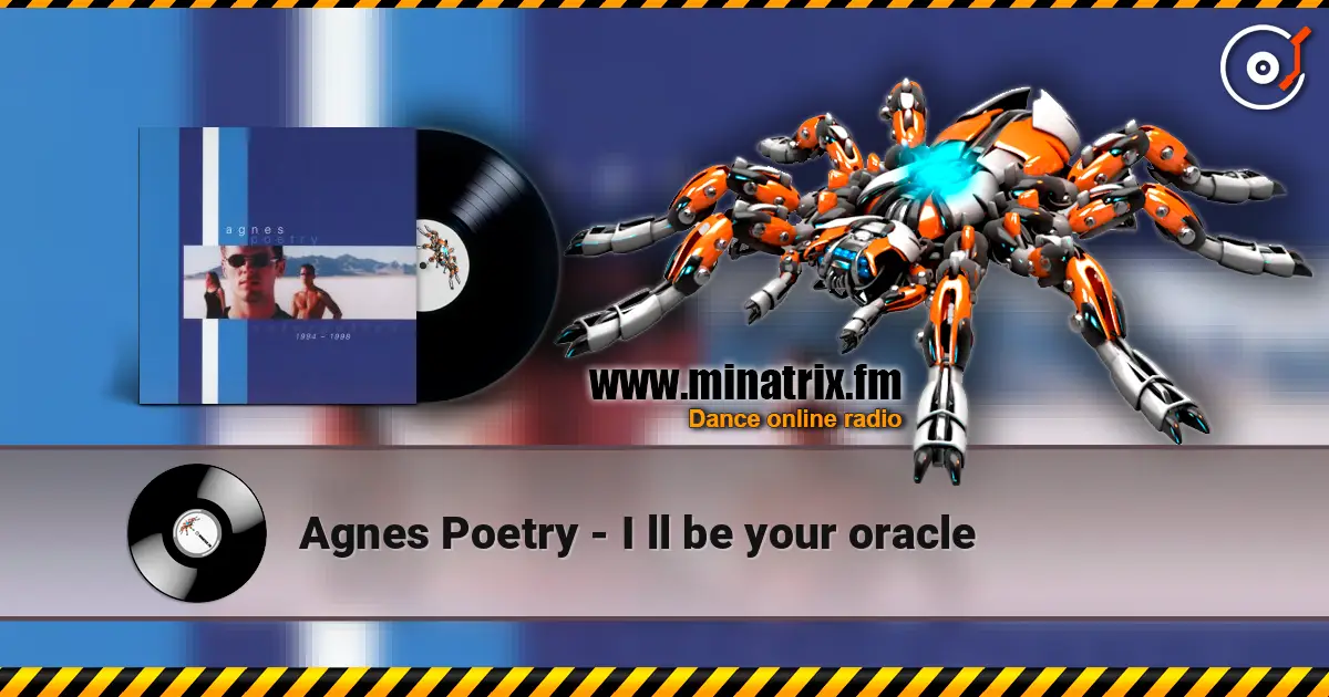 Agnes Poetry - I ll be your oracle listen online in high quality | Minatrix.FM
