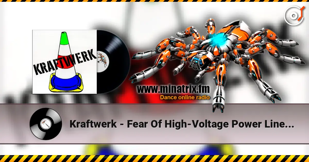 Kraftwerk - Fear Of High-Voltage Power Lines (Psychedelic Mix) ������� ���������