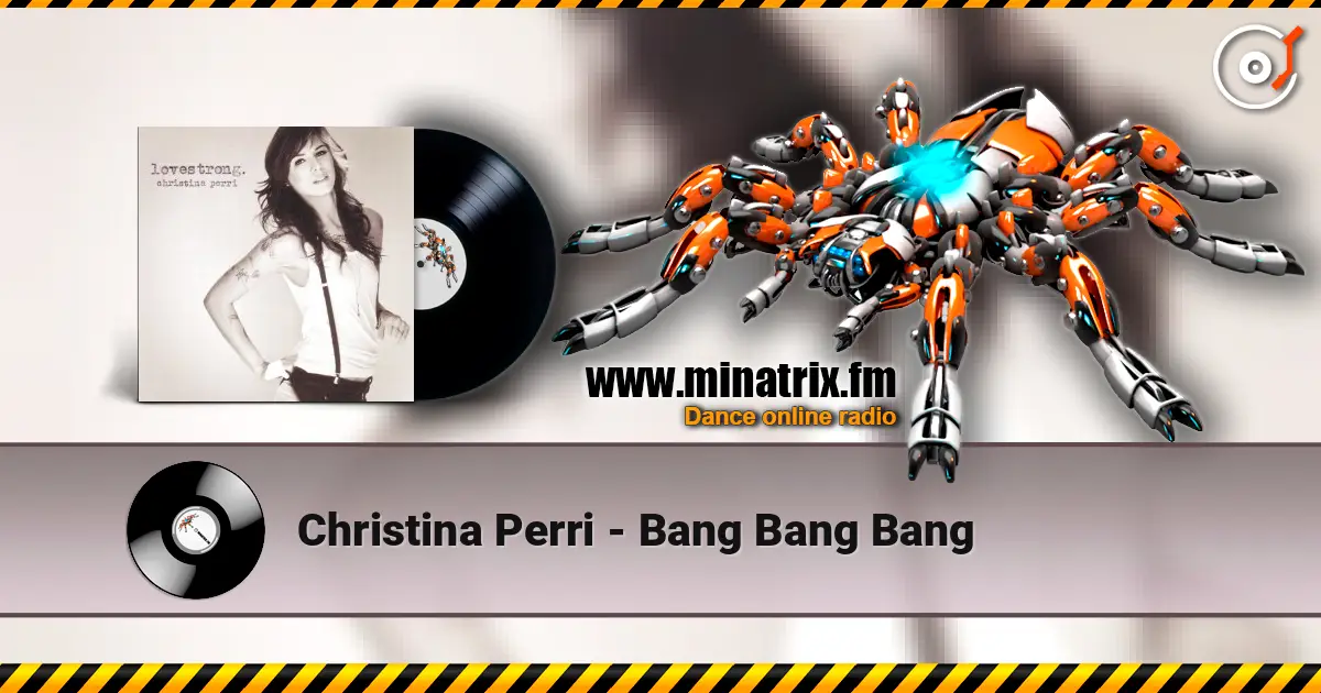 Christina Perri - Bang Bang Bang listen online in high quality | Minatrix.FM